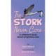 The STORK Never Came: A Children's book about pregnancy loss
