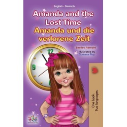 Amanda and the Lost Time (English German Bilingual Children's Book)