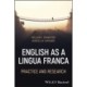 English as a Lingua Franca: Practice and Research
