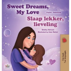Sweet Dreams, My Love (English Dutch Bilingual Book for Kids)