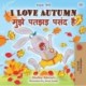 I Love Autumn (English Hindi Bilingual Children's Book)