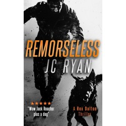 Remorseless: A Rex Dalton Thriller