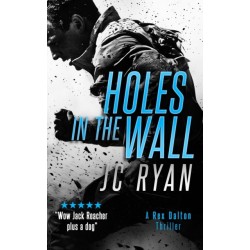 Holes In The Wall: A Rex Dalton Thriller