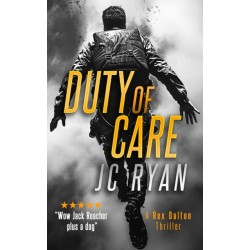 Duty Of Care: A Rex Dalton Thriller