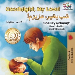 Goodnight, My Love!: English Farsi - Persian