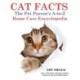 Cat Facts: The Pet Parent's A-to-Z Home Care Encyclopedia