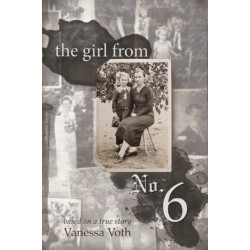 The Girl from No. 6: Based on a True Story