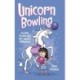 Unicorn Bowling: Another Phoebe and Her Unicorn Adventure