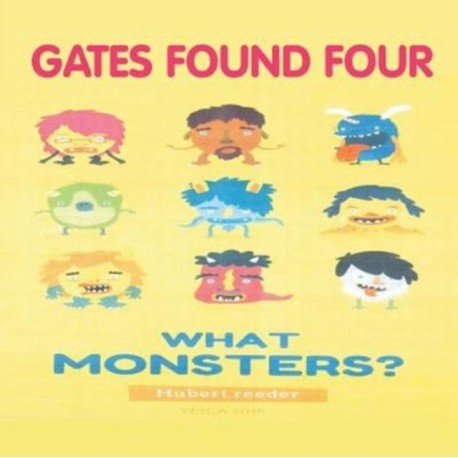 Gates Found Four: What Monsters?