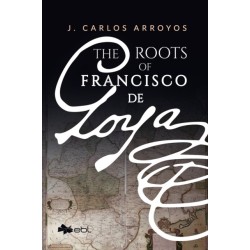 The Roots of Francisco De Goya