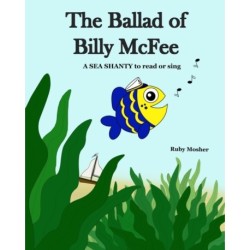 The Ballad of Billy McFee: A sea shanty to read or sing.