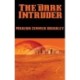 The Dark Intruder