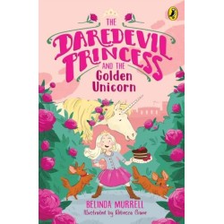 The Daredevil Princess and the Golden Unicorn (Book 1)
