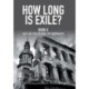 How Long Is Exile?: Book Ii out of the Ruins of Germany
