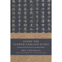 Inside the Flower Garland Sutra: Huayan Buddhism and the Modern World