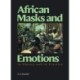 African Masks and Emotions: In Theory and in Practice