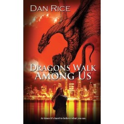 Dragons Walk Among Us