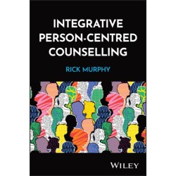 A Integrative Person-Centred Counselling: The Combined Model of Counselling and Psychotherapy