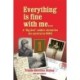 Everything Is Fine with Me... a "Big Red" Soldier Chronicles His Survival in WWII