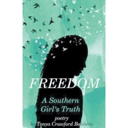 Freedom (A Southern Girl's Truth)