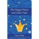 The Happy Prince and Other Tales