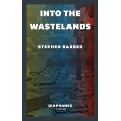 Into the Wastelands