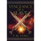 Vengeance Of A Slave