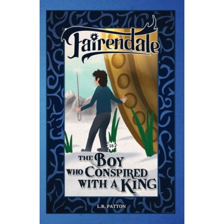 The Boy Who Conspired With a King