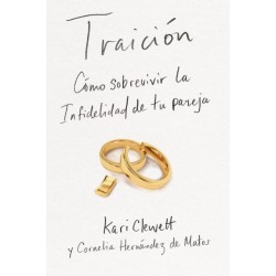 Traicion: Como sobrevivir la infidelidad de tu pareja