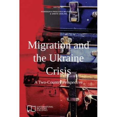 Migration and the Ukraine Crisis: A Two-Country Perspective