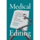 Medical Editing: A Guide to Learning the Craft and Building Your Career