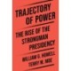 Trajectory of Power: The Rise of the Strongman Presidency