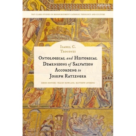 Ontological and Historical Dimensions of Salvation According to Joseph Ratzinger: To Identity through History