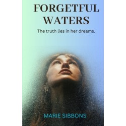 Forgetful Waters: The truth lies in her dreams.