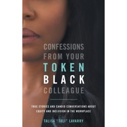 Confessions From Your Token Black Colleague