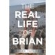 The Real Life of Brian
