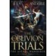 The Oblivion Trials: The Astral Wanderer Book 3