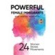 Powerful Female Immigrants: Who Inspire Greatness 24 Women 24 Stories 24 Movements