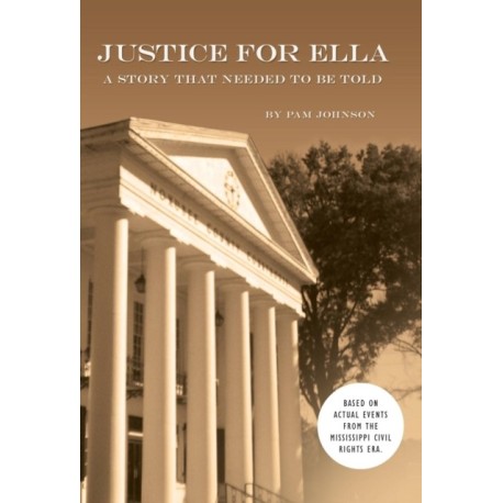 Justice for Ella: A Story That Needed to Be Told
