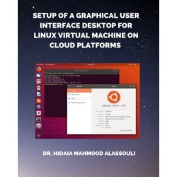 Setup of a Graphical User Interface Desktop for Linux Virtual Machine on Cloud Platforms