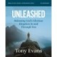 Unleashed Bible Study Guide plus Streaming Video: Releasing God's Glorious Kingdom in and Through You