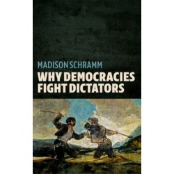 Why Democracies Fight Dictators