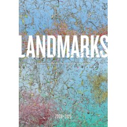 Landmarks: 2008–2025: The Public Art Program of the University of Texas at Austin