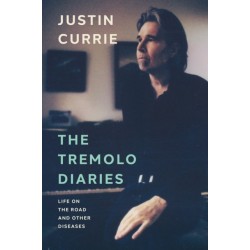 The Tremolo Diaries: Life on the Road and Other Diseases: SUNDAY TIMES BESTSELLER