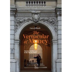 The Vernacular of Money: Classical Architecture in the City of London