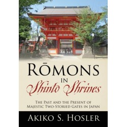 R&-333-mons in Shinto Shrines: The Past and the Present of Majestic Two-Storied Gates in Japan