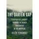 The Darien Gap: A Reporter's Journey Through the Deadly Crossroads of the Americas