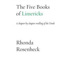 The Five Books of Limericks: A chapter-by-chapter retelling of the Torah