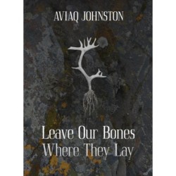Leave Our Bones Where They Lay