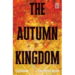 The Autumn Kingdom Vol. 1: Through the Blight